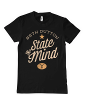 Yellowstone Beth Dutton State Of Mind (T-Shirt)